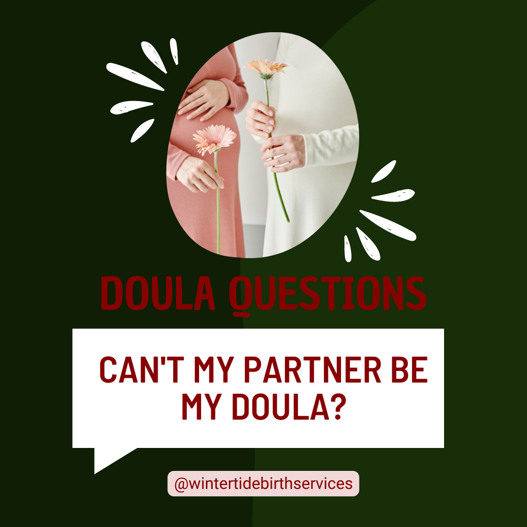 Can My Partner Be My Doula?