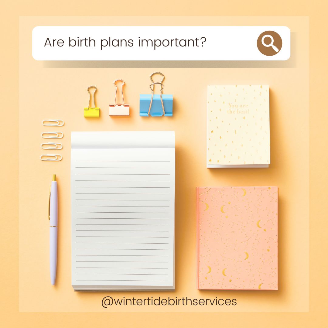 Why birth plans aren’t that important but planning for your birth is